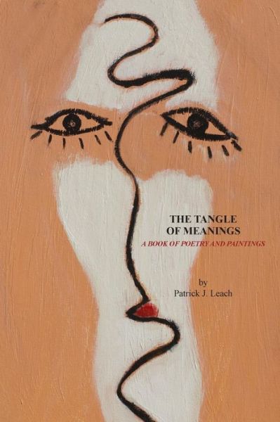 Cover for Mr Patrick J Leach · The Tangle of Meanings (Paperback Book) (2012)