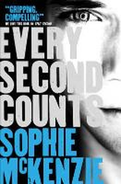 Every Second Counts - Sophie McKenzie - Books - Simon & Schuster Ltd - 9781471116049 - July 31, 2014