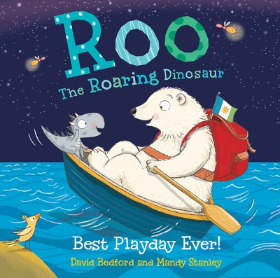 Cover for David Bedford · Roo the Roaring Dinosaur: Best Playday Ever! (Paperback Bog) (2016)