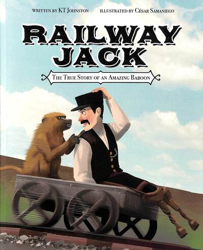 Cover for KT Johnston · Railway Jack: The True Story of an Amazing Baboon (Paperback Book) (2020)