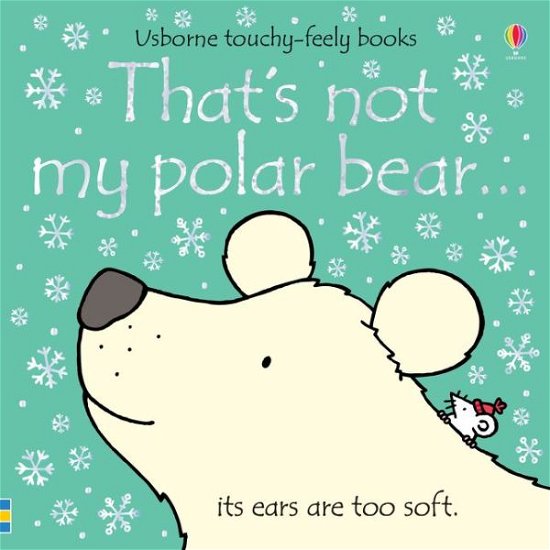 Cover for Fiona Watt · That's not my polar bear…: A Christmas and Winter Book for Kids - THAT'S NOT MY® (Kartongbok) [UK 2019 edition] (2019)