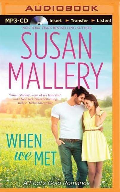 Cover for Susan Mallery · When We Met (MP3-CD) (2015)