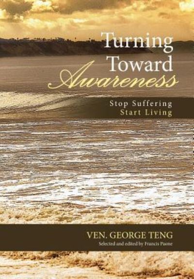 Cover for Ven George Teng · Turning Toward Awareness (Gebundenes Buch) (2018)