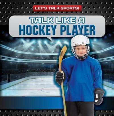 Cover for Ryan Nagelhout · Talk Like a Hockey Player (Pocketbok) (2016)
