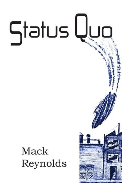 Cover for Mack Reynolds · Status Quo (Paperback Book) (2013)