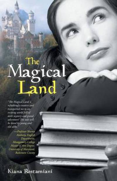 Cover for Kiana Rostamiani · The Magical Land (Paperback Book) (2014)