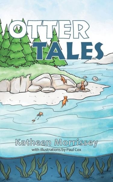 Katheen Morrissey · Otter Tales (Paperback Bog) (2015)