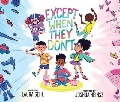 Cover for Laura Gehl · Except When They Don't (Gebundenes Buch) (2019)