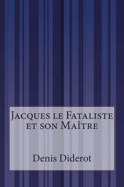 Cover for Denis Diderot · Jacques Le Fataliste et Son Maitre (Pocketbok) (2014)