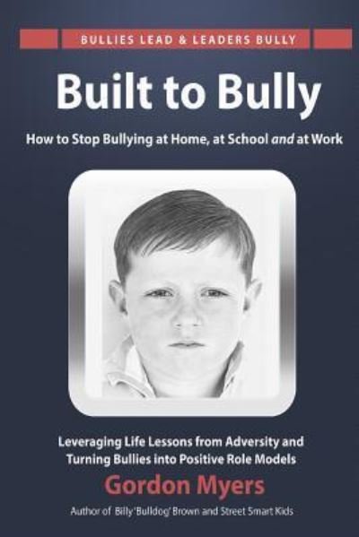 Cover for Gordon Myers · Built to Bully (Paperback Book) (2015)