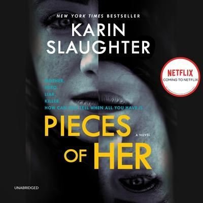 Pieces of Her A Novel - Karin Slaughter - Äänikirja - Blackstone Audio - 9781504780049 - tiistai 21. elokuuta 2018