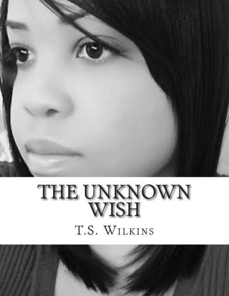 Cover for T S Wilkins · The Unknown Wish (Paperback Book) (2015)