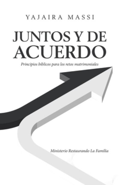 Cover for Yajaira Massi · Juntos Y De Acuerdo (Pocketbok) (2020)