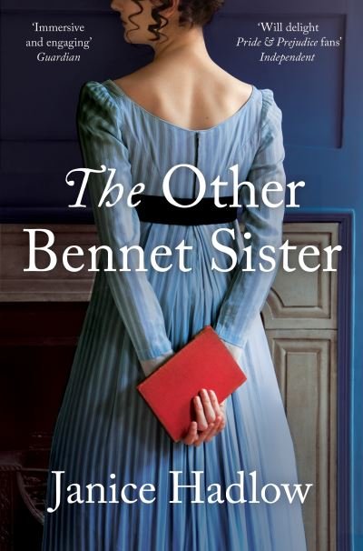 The Other Bennet Sister - Janice Hadlow - Bøger - Pan Macmillan - 9781509842049 - 31. december 2020