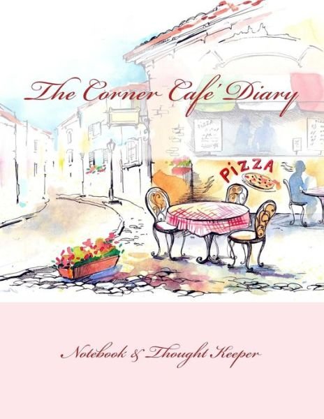 Cover for 70th Birthday Gifts in All Departments · The Corner Cafe' Diary (Paperback Bog) (2015)