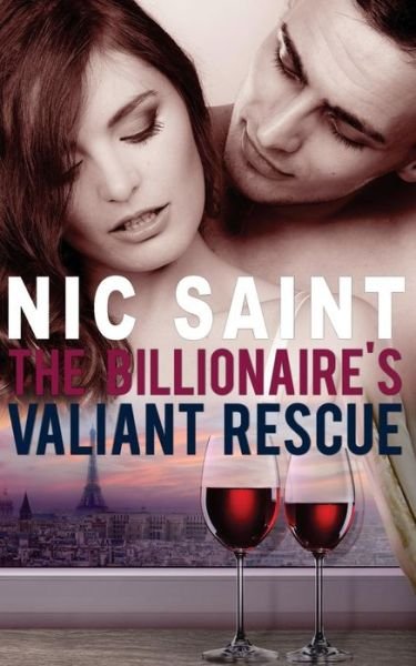 Cover for Nic Saint · The Billionaire's Valiant Rescue (Paperback Book) (2015)