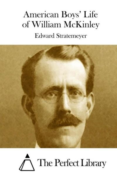 Cover for Edward Stratemeyer · American Boys' Life of William Mckinley (Paperback Book) (2015)