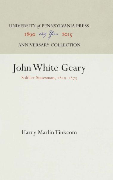 Cover for Harry Marlin Tinkcom · John White Geary (Hardcover Book) (1940)