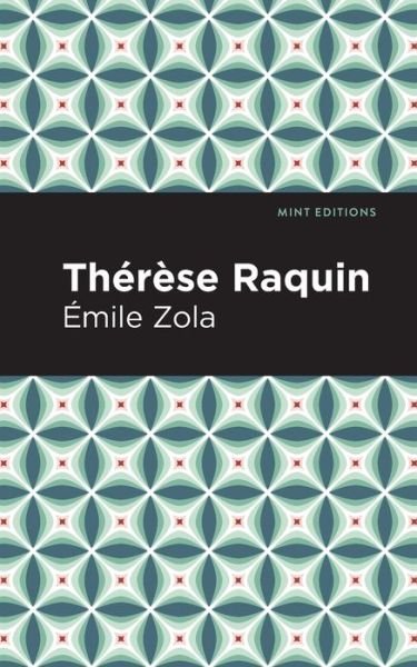 Cover for Emile Zola · Therese Raquin - Mint Editions (Paperback Bog) (2021)