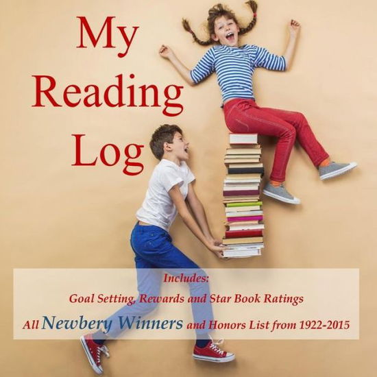 Cover for 9th Birthday Gifts in All Departments · My Reading Log: (Ages 8-16) Goals, Rewards and Newbery Winners and Honors List (1922-2015) (Pocketbok) (2015)