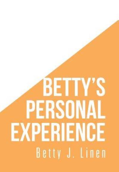 Cover for Betty Linen · Betty's Personal Experience (Hardcover Book) (2016)