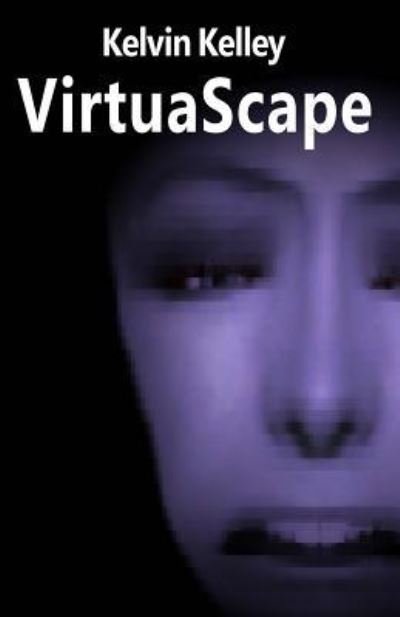 Cover for Kelvin Kelley · VirtuaScape (Paperback Bog) (2016)
