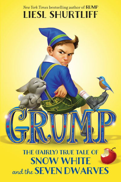 Cover for Liesl Shurtliff · Grump: The (Fairly) True Tale of Snow White and the Seven Dwarves (Taschenbuch) (2019)