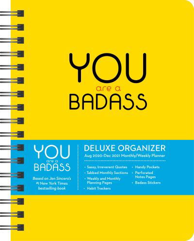 You Are a Badass 17-Month 2020-2021 Monthly / Weekly Planning Calendar: Deluxe Organizer (August 2020-December 2021) - Jen Sincero - Gadżety - Andrews McMeel Publishing - 9781524858049 - 12 listopada 2020