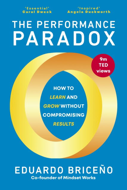 Cover for Eduardo Briceno · The Performance Paradox: The Unexpected Way to Grind Less, Grow More, and Unlock Success (Paperback Book) (2025)