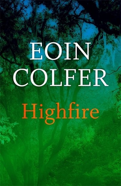 Cover for Eoin Colfer · Highfire (Innbunden bok) (2020)