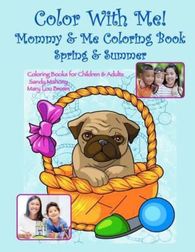 Cover for Mary Lou Brown · Color With Me! Mommy &amp; Me Coloring Book (Paperback Book) (2016)