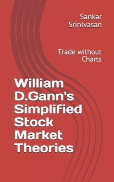 Cover for Sankar Srinivasan · William D.Gann's Simplified Stock Market Theories (Paperback Book) (2016)