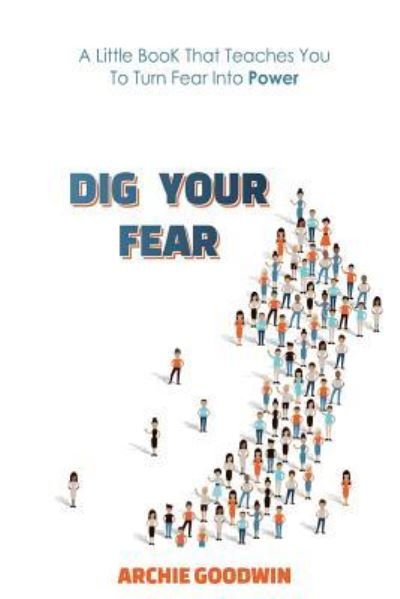 Cover for Archie Goodwin · Dig Your Fear (Paperback Bog) (2016)