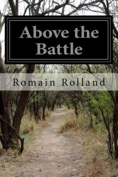 Cover for Romain Rolland · Above the Battle (Paperback Bog) (2016)