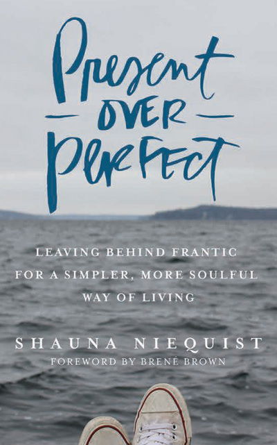 Cover for Shauna Niequist · Present Over Perfect (CD) (2016)