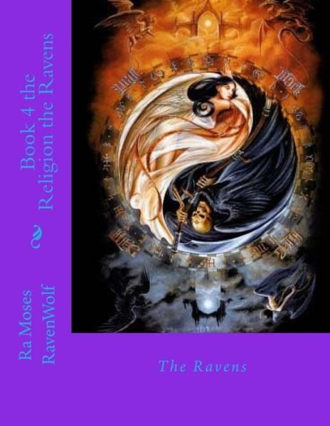 Cover for Ra Moses Raven Donna-Wolf Rd · Book 4 the Religion the Ravens (Paperback Bog) (2017)