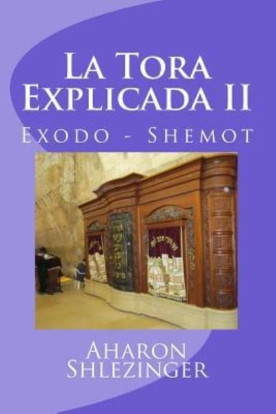 Cover for Aharon Shlezinger · La Tora Explicada II (Paperback Book) (2016)