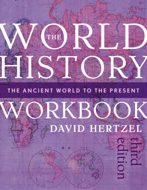 Cover for David Hertzel · The World History Workbook: The Ancient World to the Present (Paperback Book) [Third edition] (2023)