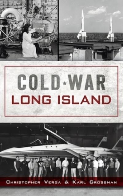 Cover for Christopher Verga · Cold War Long Island - Military (Hardcover Book) (2021)