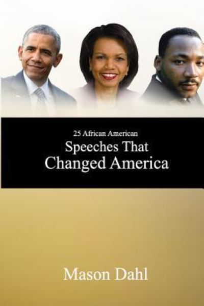 Cover for Mason Dahl · 25 African American Speeches That Changed America (Paperback Book) (2016)