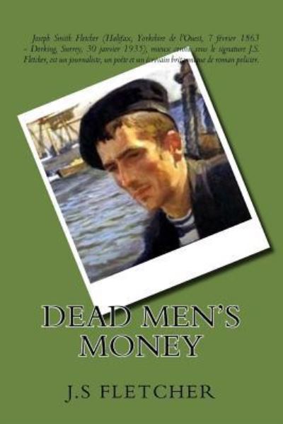 Cover for J S Fletcher · Dead men's money (Paperback Book) (2017)