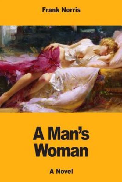 Cover for Frank Norris · A Man's Woman (Pocketbok) (2017)