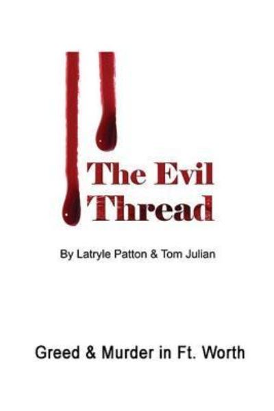 Cover for Latryle Patton · The Evil Thread (Paperback Book) (2017)