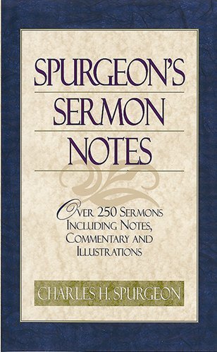 Cover for C. H. Spurgeon · Spurgeon's Sermon Notes: over 250 Sermons Including Notes, Commentary and Illustrations (Hardcover Book) (1968)