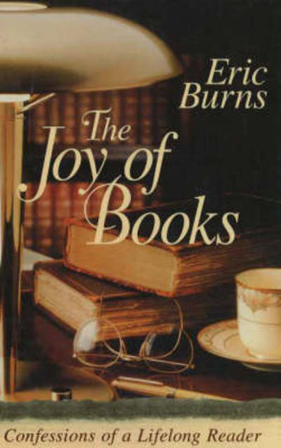 Cover for Eric Burns · The Joy of Books (Hardcover Book) (1995)