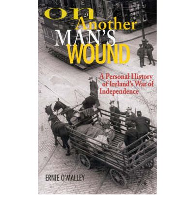 Cover for Ernie O'malley · On Another Man's Wound: a Personal History of Ireland's War of Independence (Paperback Book) (2001)