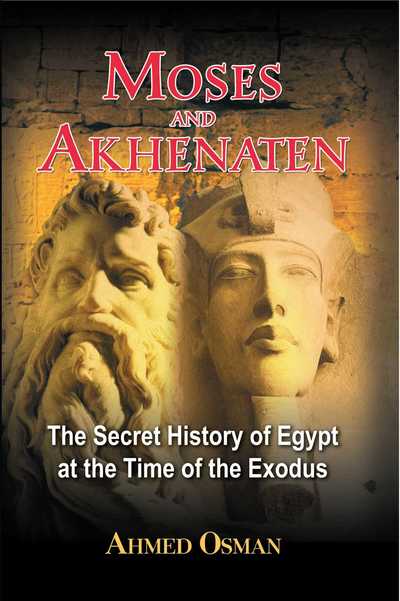 Cover for Ahmed Osman · Moses and Akhenaten: The Secret History of Egypt at the Time of the Exodus (Paperback Book) (2002)