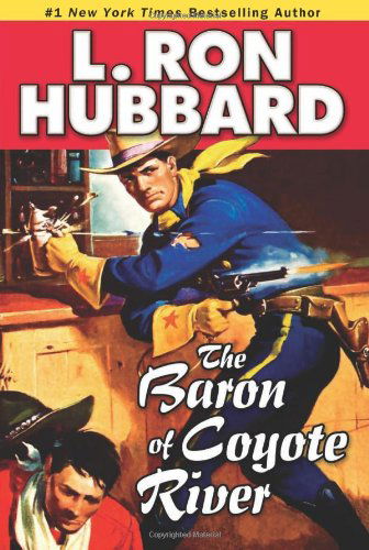 Cover for L. Ron Hubbard · The Baron of Coyote River (Paperback Book) (2010)