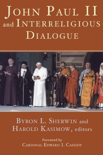 Cover for Byron L. Sherwin · John Paul II and Interreligious Dialogue: (Paperback Book) (2005)