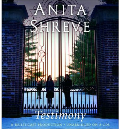 Testimony: a Novel - Anita Shreve - Audio Book - Little, Brown & Company - 9781600244049 - October 21, 2008